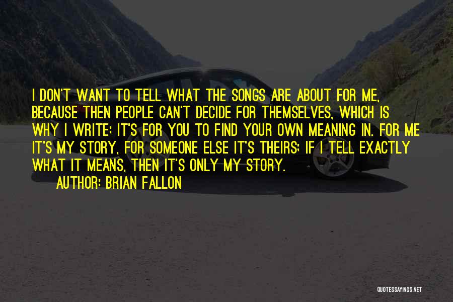 Brian Fallon Quotes 1441855