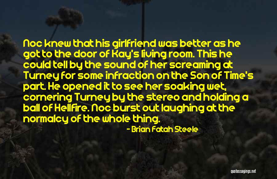 Brian Fatah Steele Quotes 165405 Brian Fatah Steele Quotes 165405