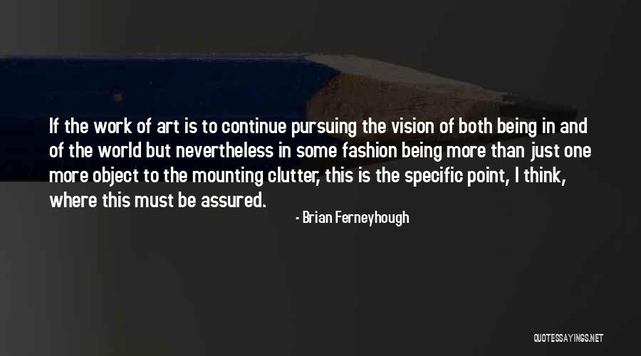 Brian Ferneyhough Quotes 1138849