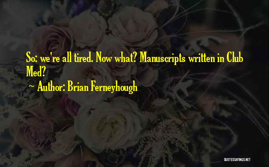 Brian Ferneyhough Quotes 184602