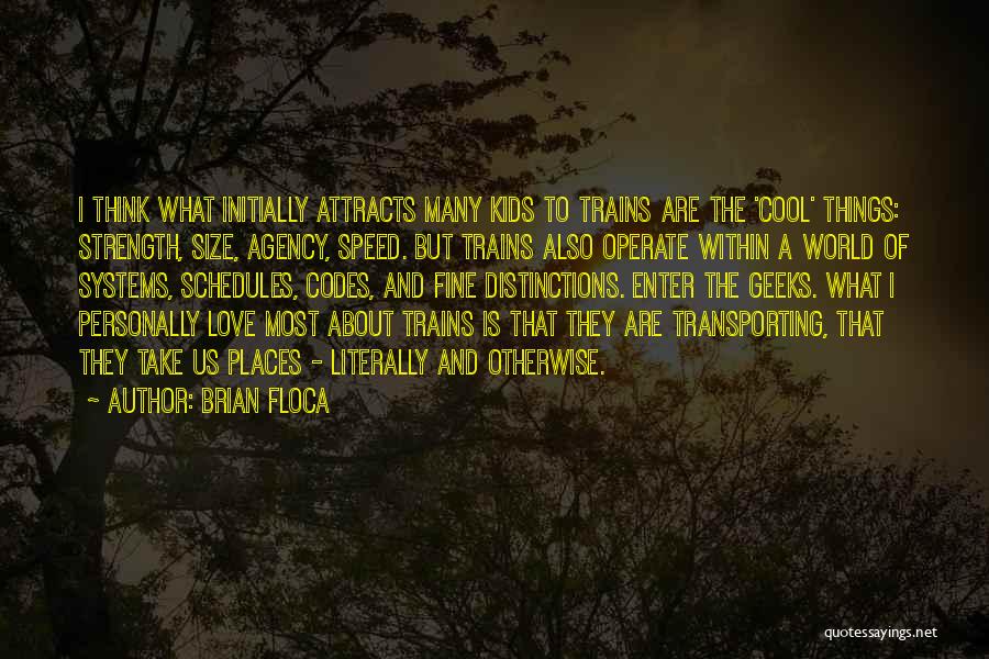 Brian Floca Quotes 437263