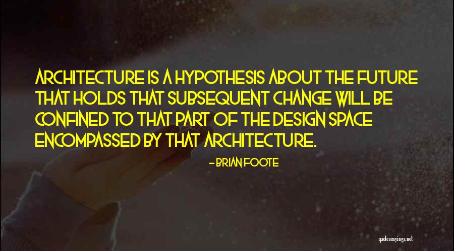 Brian Foote Quotes 680658