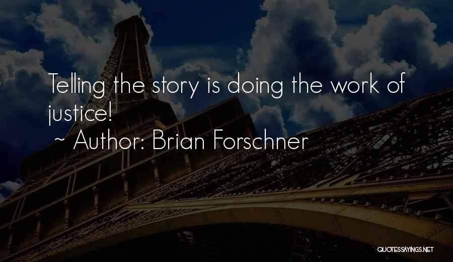 Brian Forschner Quotes 1838870