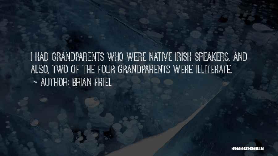 Brian Friel Quotes 1155774