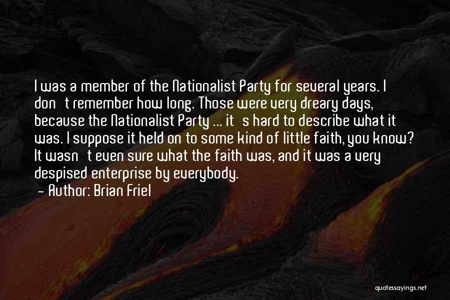 Brian Friel Quotes 2269506