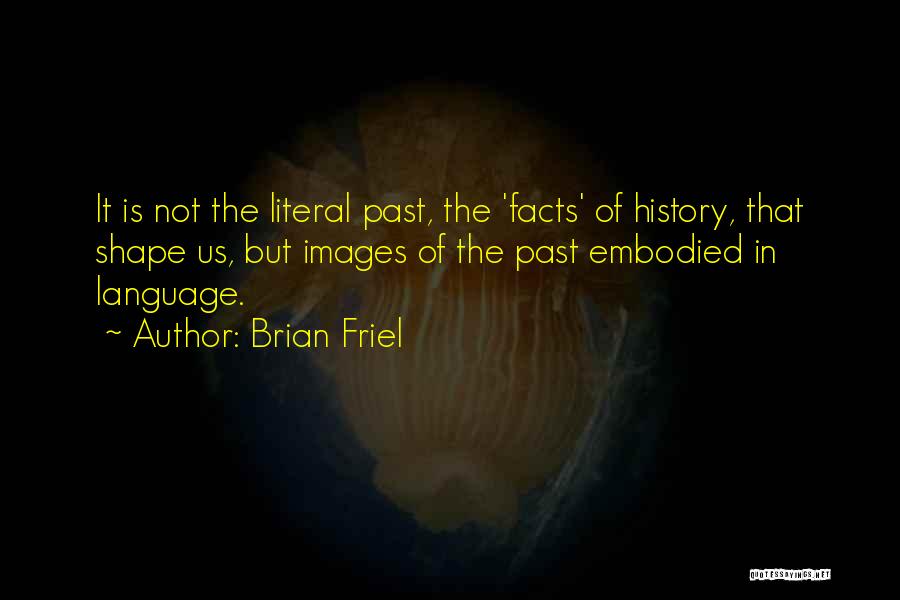 Brian Friel Quotes 298549