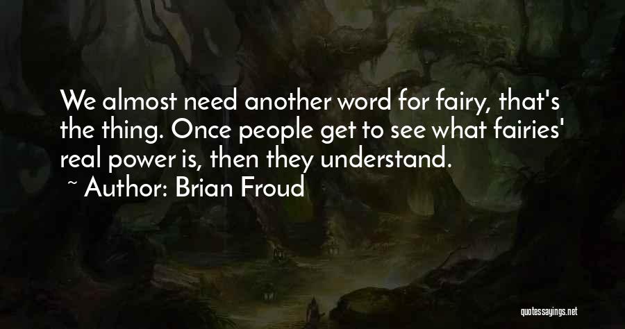 Brian Froud Quotes 1187697