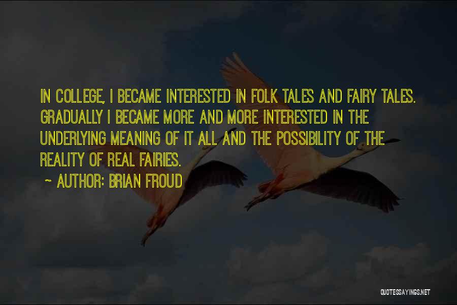 Brian Froud Quotes 1521404