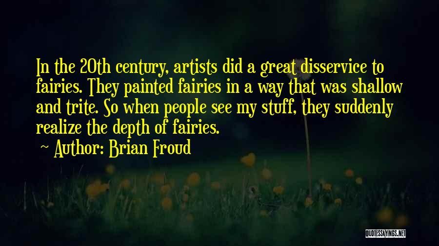 Brian Froud Quotes 1542394