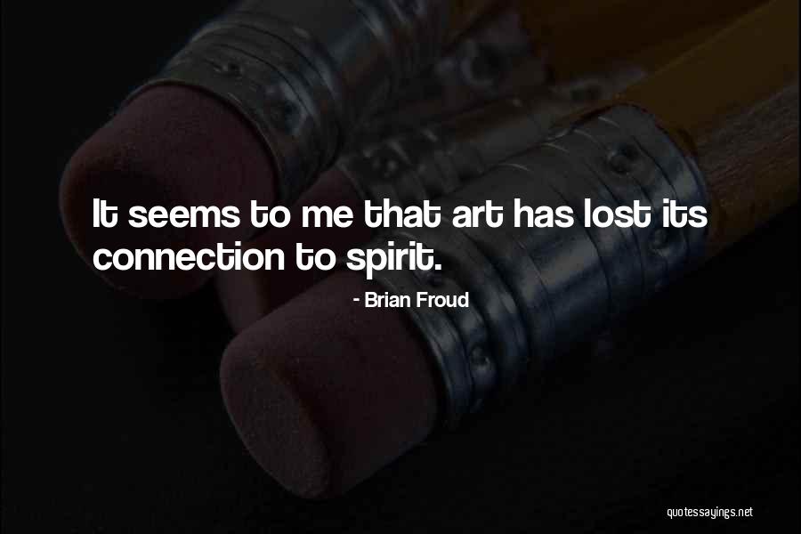 Brian Froud Quotes 1689411 Brian Froud Quotes 1689411