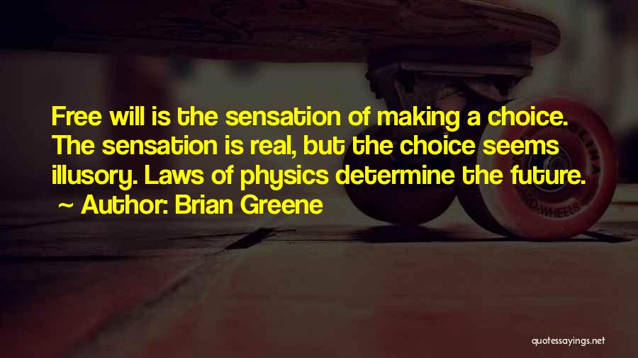 Brian Greene Quotes 1100658