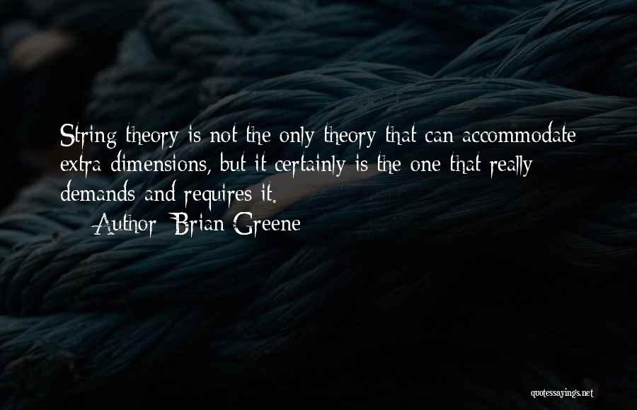 Brian Greene Quotes 1174637