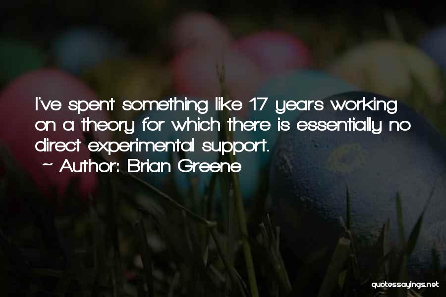 Brian Greene Quotes 1204533