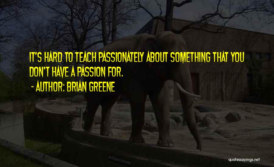 Brian Greene Quotes 125962