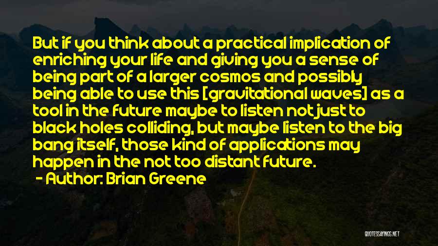Brian Greene Quotes 1959210