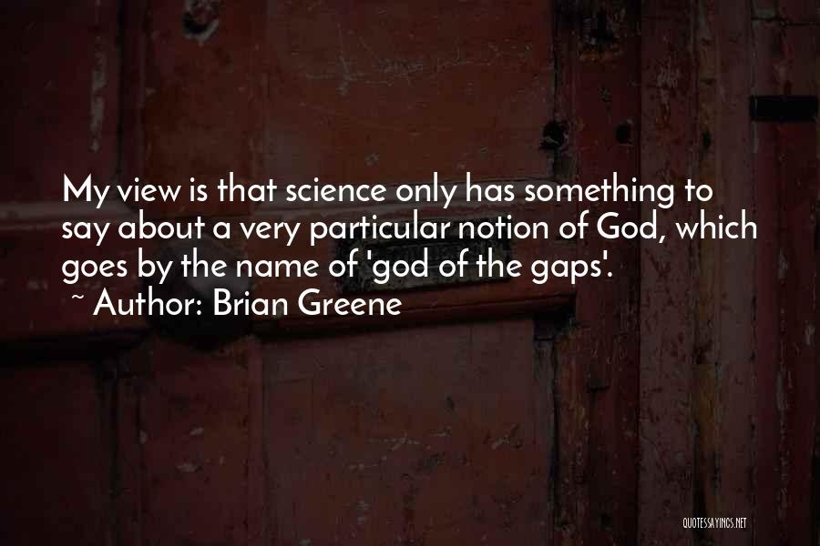Brian Greene Quotes 2091837