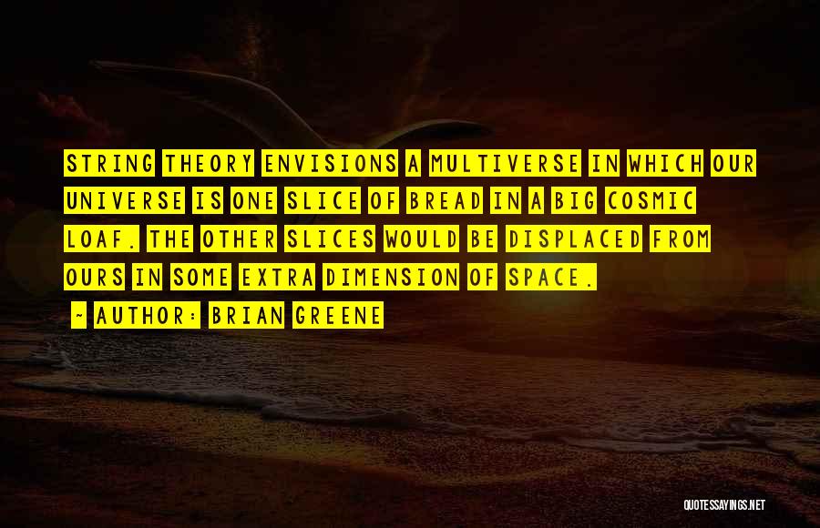 Brian Greene Quotes 2125218