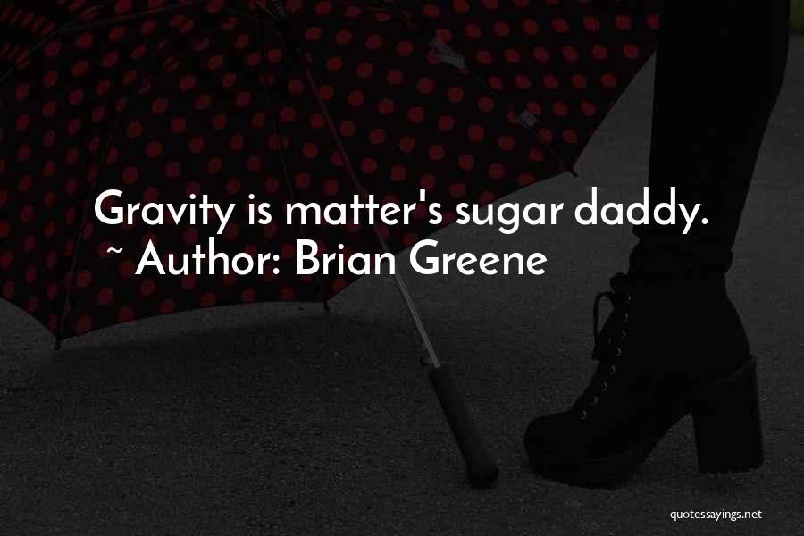 Brian Greene Quotes 351187