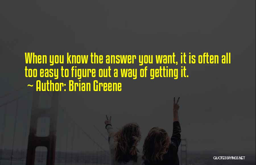 Brian Greene Quotes 556660