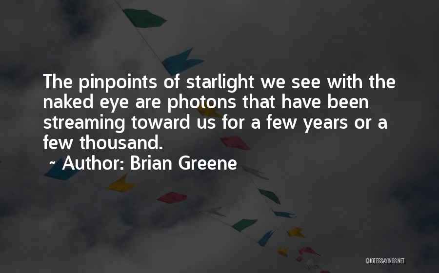 Brian Greene Quotes 911841