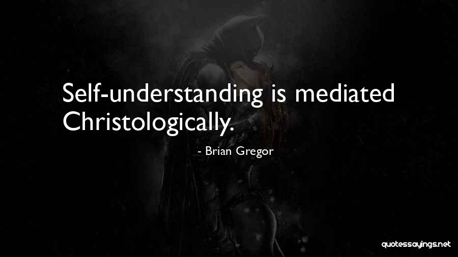 Brian Gregor Quotes 1106938