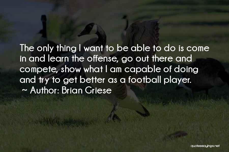 Brian Griese Quotes 1390176