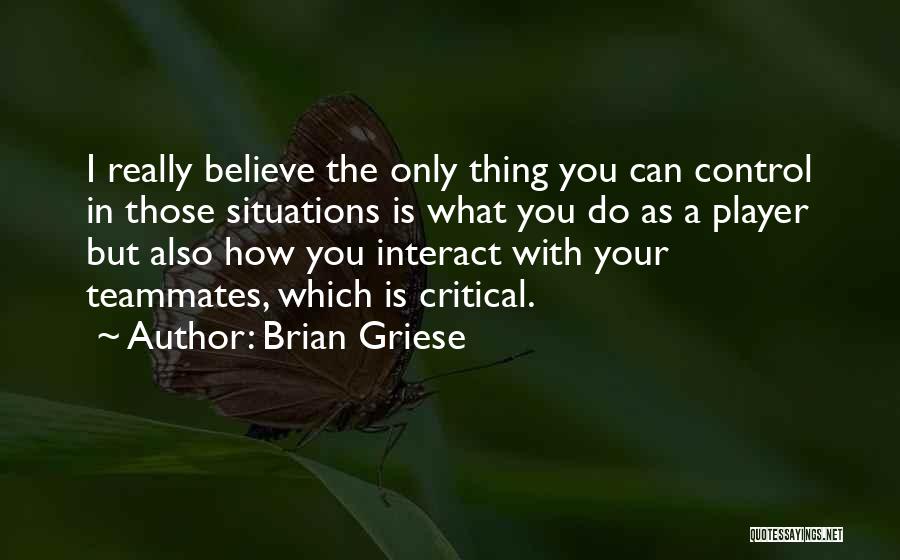 Brian Griese Quotes 1617506