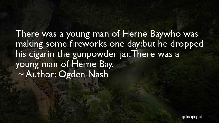 Brian Haner Jr Quotes By Ogden Nash