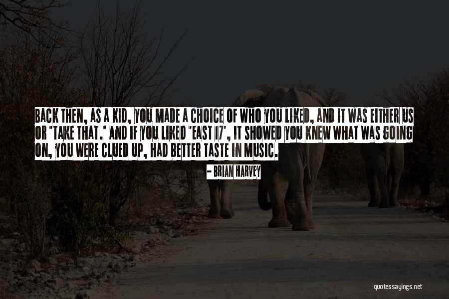 Brian Harvey Quotes 1715362 Brian Harvey Quotes 1715362