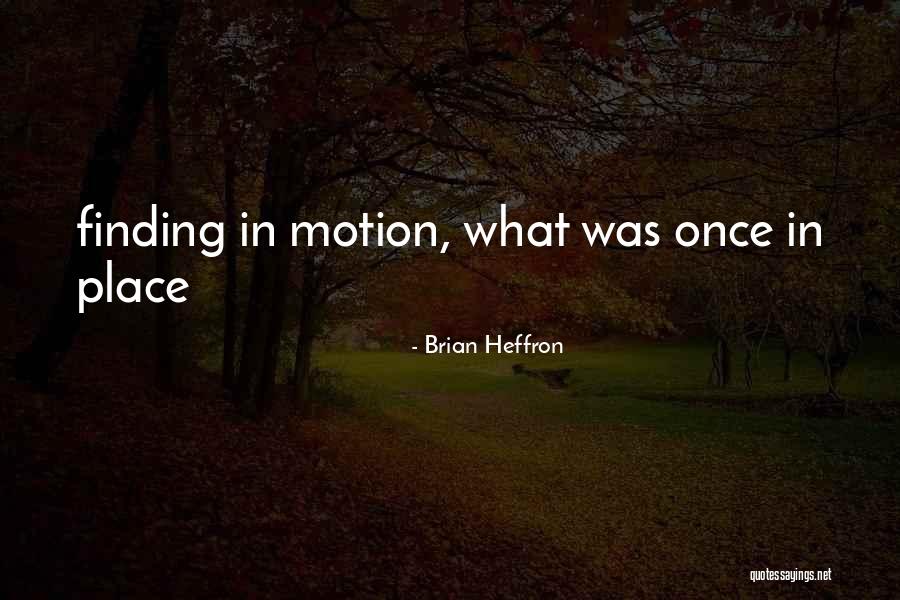 Brian Heffron Quotes 92163 Brian Heffron Quotes 92163