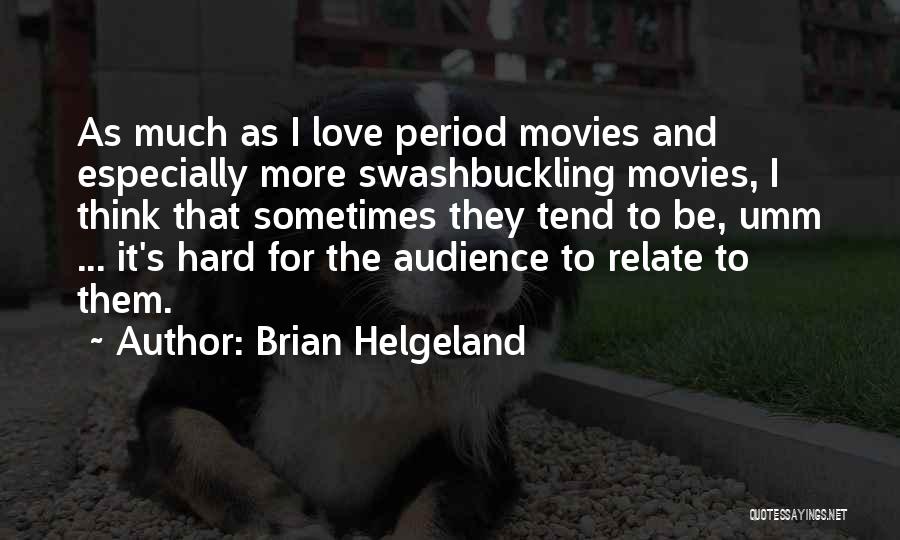 Brian Helgeland Quotes 1903352