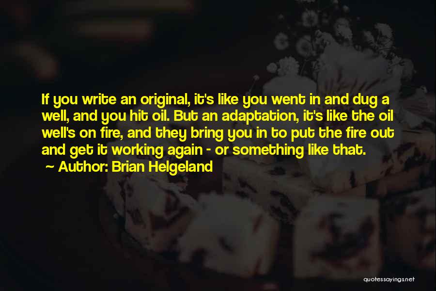 Brian Helgeland Quotes 1978835