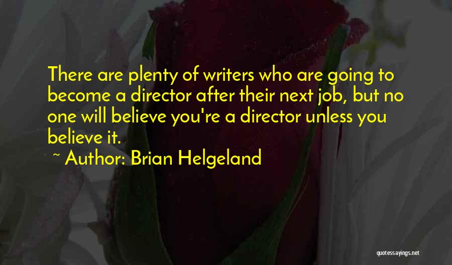 Brian Helgeland Quotes 2173953