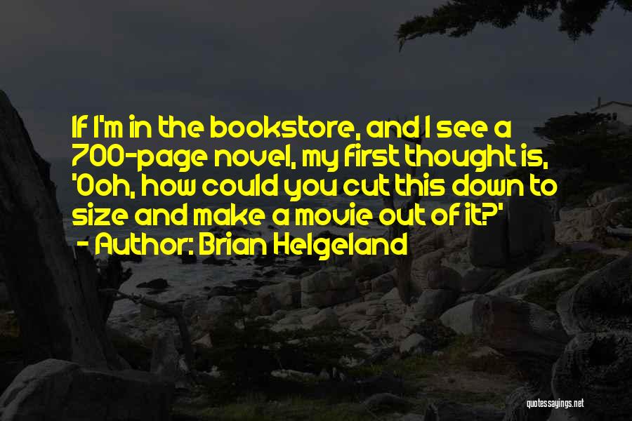 Brian Helgeland Quotes 660285