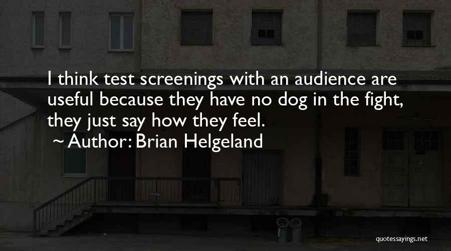 Brian Helgeland Quotes 891334