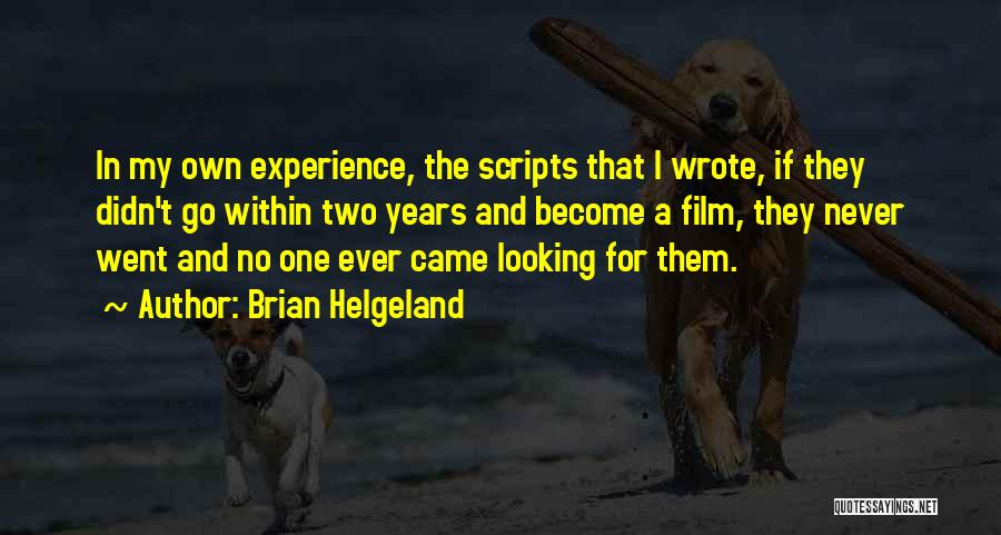 Brian Helgeland Quotes 937499