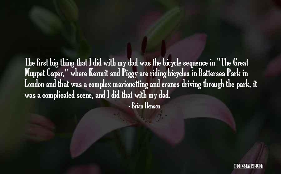 Brian Henson Quotes 1120424 Brian Henson Quotes 1120424