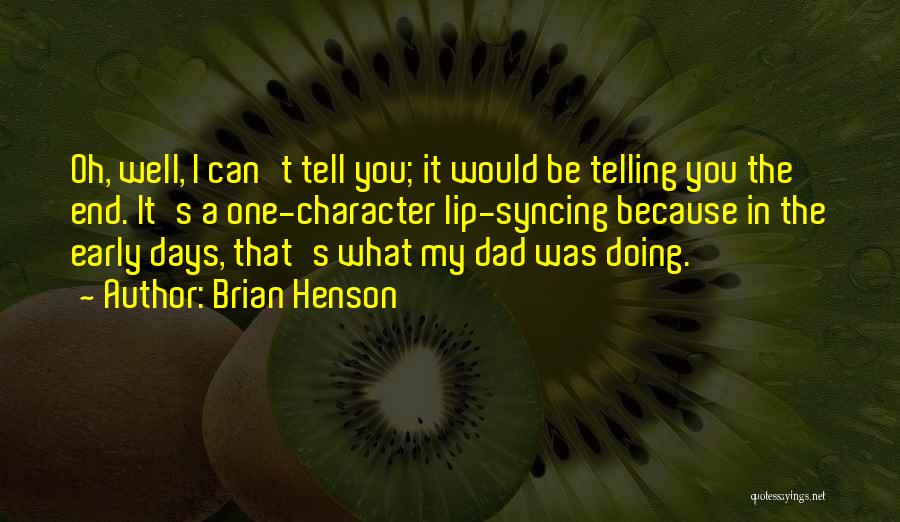 Brian Henson Quotes 1870725