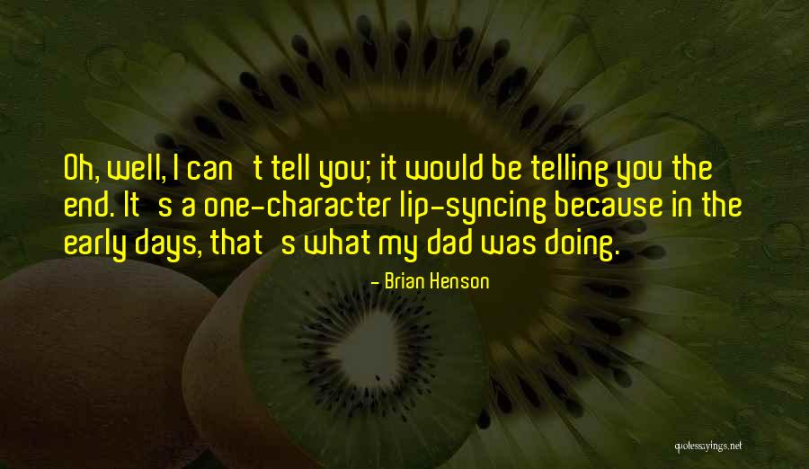 Brian Henson Quotes 1870725