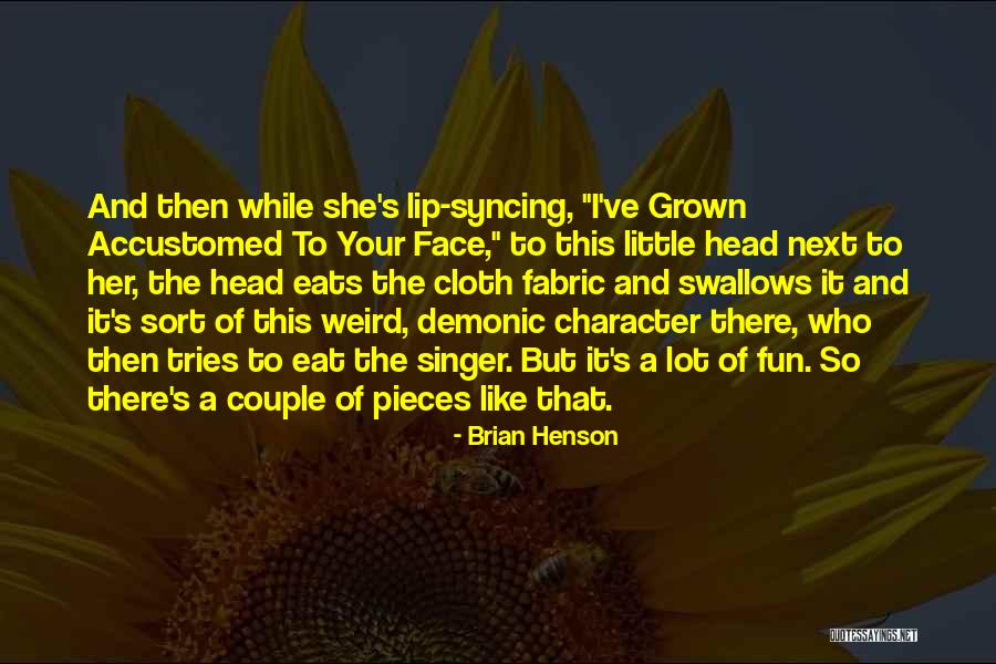 Brian Henson Quotes 2022733 Brian Henson Quotes 2022733