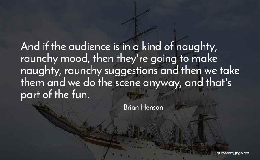 Brian Henson Quotes 297920