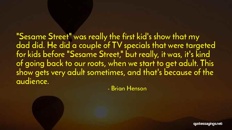 Brian Henson Quotes 470603