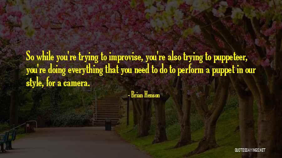 Brian Henson Quotes 516087