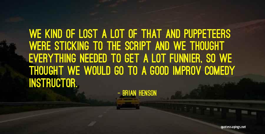 Brian Henson Quotes 706101