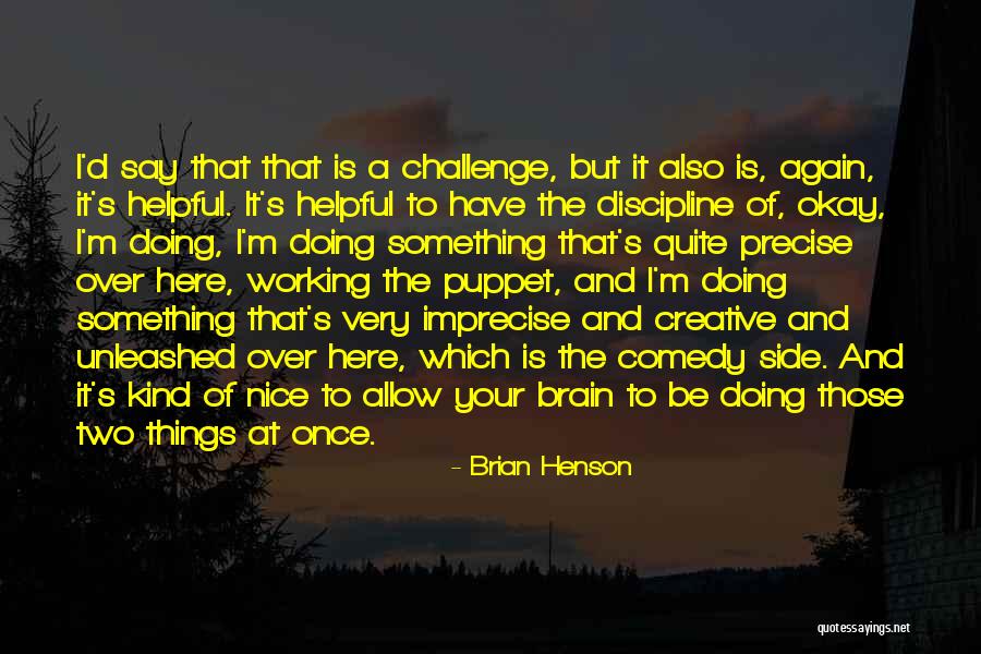 Brian Henson Quotes 92583