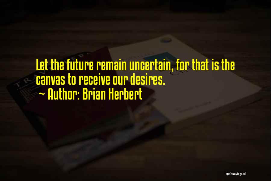Brian Herbert Quotes 1782752