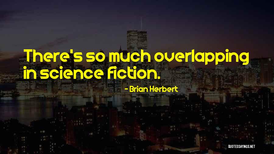 Brian Herbert Quotes 679594