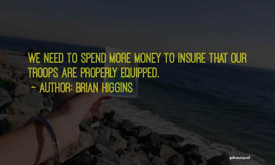 Brian Higgins Quotes 197177