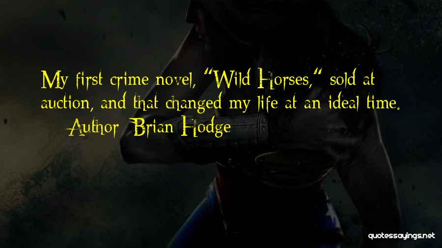 Brian Hodge Quotes 1212195