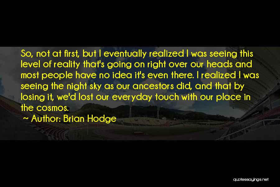 Brian Hodge Quotes 1296017